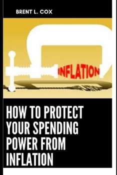 Paperback How To Protect Your Spending Power From Inflation Book