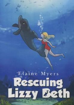 Paperback Rescuing Lizzy Beth Book