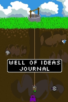 Paperback Well of Ideas Journal: Lined Journal for Creative People - Pixel Art Cover Diary - 6x9inch 120 pages Book