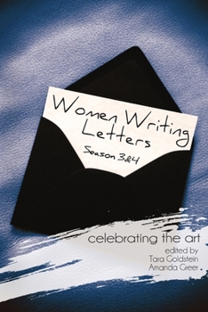 Paperback Women Writing Letters: Celebrating the Art Seasons 3 and 4 Book