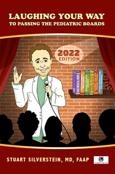 Paperback Laughing Your Way to Passign the Pediatric Boards 2022 Book