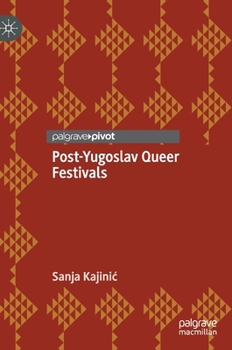 Hardcover Post-Yugoslav Queer Festivals Book