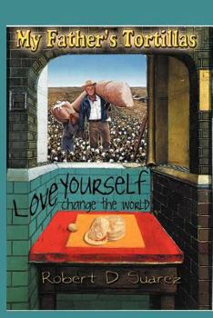 Paperback My Father's Tortillas: Las Tortillas De Mi Papa Book