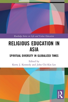 Paperback Religious Education in Asia: Spiritual Diversity in Globalized Times Book