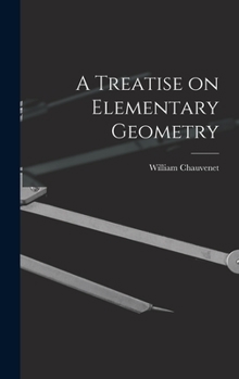 Hardcover A Treatise on Elementary Geometry Book
