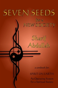 Paperback Seven Seeds for a New Society Book