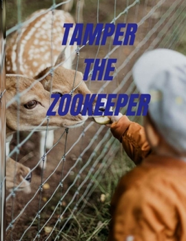 Paperback Tamper the Zoo Keeper Book