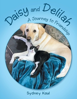Paperback Daisy and Delilah: A Journey to Friendship Book
