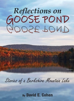 Hardcover Reflections on Goose Pond: Stories of a Berkshire Mountain Lake Book
