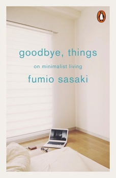 Paperback Goodbye, Things: On Minimalist Living Book