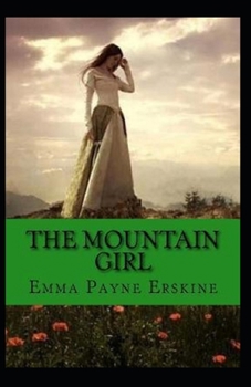 The Mountain Girl Illustrated