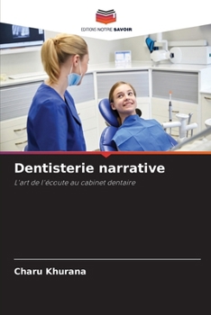 Dentisterie narrative (French Edition)
