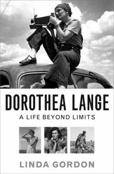 Hardcover Dorothea Lange: A Life Beyond Limits Book
