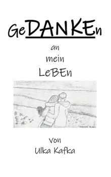 Hardcover GeDANKEn an mein Leben [German] Book