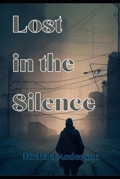 Paperback Lost in the Silence Book
