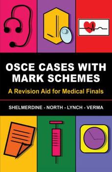 Paperback OSCE Cases with Mark Schemes: A Revision Aid for Medical Finals Book