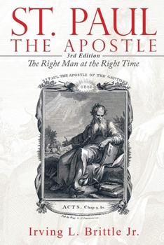 Paperback Saint Paul: The Right Man at the Right Time Book