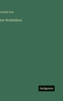 Der Wolfsführer