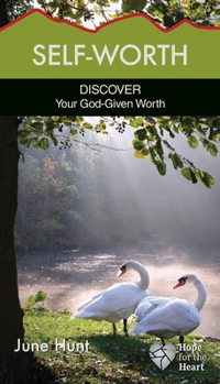 Self-Worth 5-pack [June Hunt Hope for the Heart Series] - Book  of the Hope for the Heart
