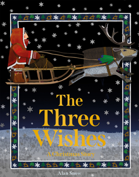 Hardcover The Three Wishes: A Christmas Story Book