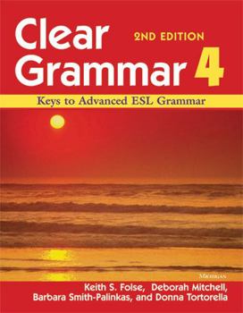 Paperback Clear Grammar 4: Keys to Advanced ESL Grammar Book