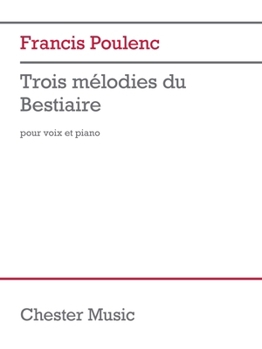 Paperback Trois Melodies du Bestiaire: for Voice and Piano Book