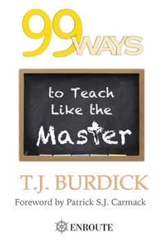 Paperback 99 Ways to Teach like the Master Book