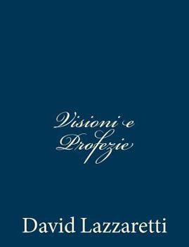 Paperback Visioni e Profezie [Italian] Book