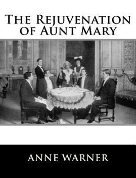 Paperback The Rejuvenation of Aunt Mary Book