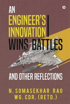 Paperback An Engineers Innovation Wins Battles and Other Reflections Book