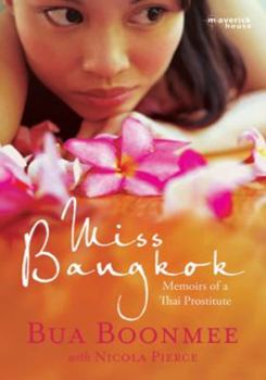 Paperback Miss Bangkok: Memoirs of a Thai Prostitute Book