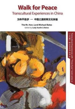 Paperback Walk for Peace En B&w: Transcultural Experiences in China Book