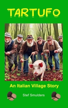 Tartufo: An Italian Village Story