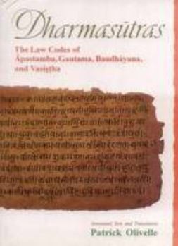 Hardcover Dharmasutras: The Law Codes of Apastamba, Gautama, Baudhayana, and Vasistha (Sources on ancient Hindu law) Book