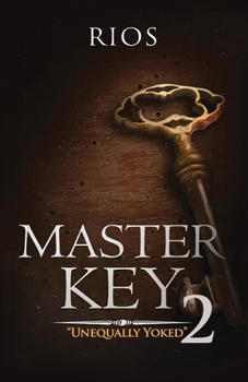 Paperback Master Key 2: Unequally Yoked Book