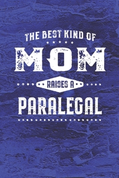 Paperback The Best Kind Of Mom Raises A Paralegal Book