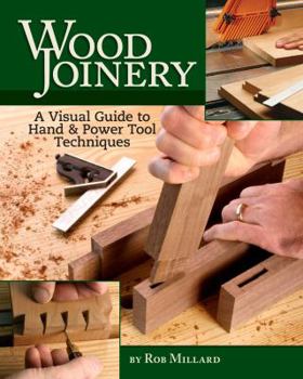 Paperback Wood Joinery: A Visual Guide to Hand and Power Tool Techniques Book
