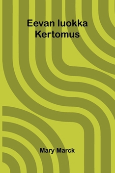 Paperback Eevan luokka: Kertomus [Finnish] Book