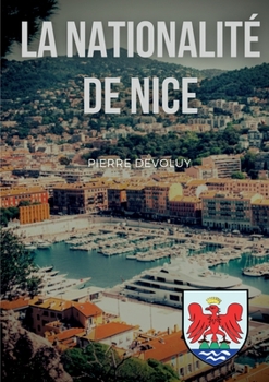 Paperback La Nationalité de Nice [French] Book