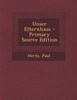 Paperback Unser Elternhaus [German] Book