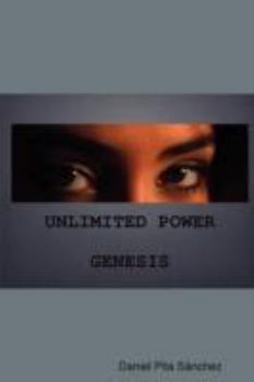 Unlimited Power: Genesis