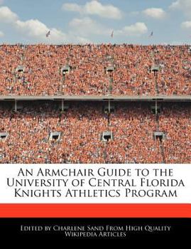 An Armchair Guide to the University of Central Florida Knights Athletics Program