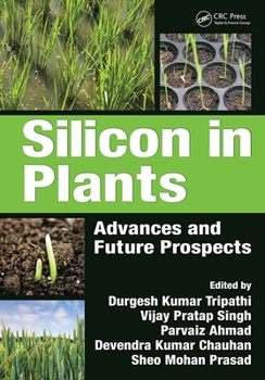 Paperback Silicon in Plants: Advances and Future Prospects Book