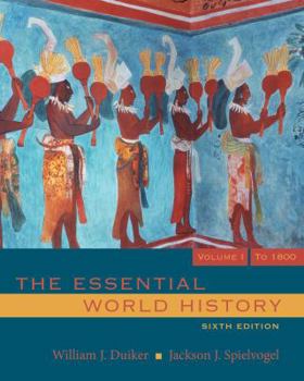 The Essential World History, Volume I: To 1800 (with CD-ROM and InfoTrac)