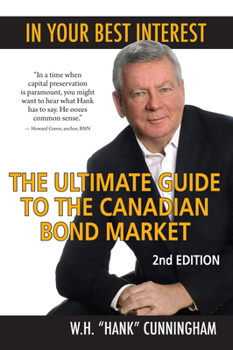 In Your Best Interest: The Ultimate Guide to the Canadian Bond Market