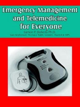 Paperback Emergency Management and Telemedicine for Everyone Book