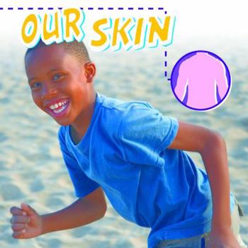 Hardcover Our Skin (Our Bodies) Book