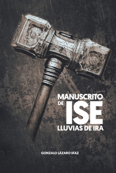 Manuscrito de Ise Lluvias de Ira (Spanish Edition)