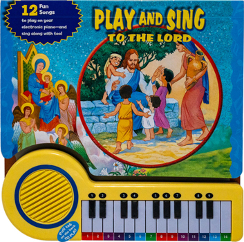 Play and Sing to the Lord : Piano Book