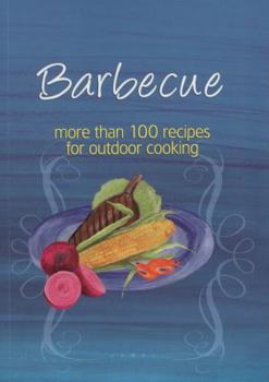 Paperback Barbecue: More Than 100 Recipes for Outdoor Cooking (Easy Eats) Book